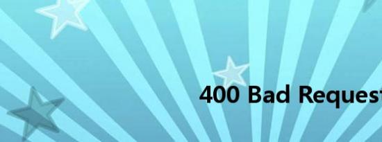 <html>
<head><title>400 Bad Request</title></head>
<body>
<center><h1>400 Bad Request</h1></center>
<hr><center>nginx</center>
</body>
</html>

