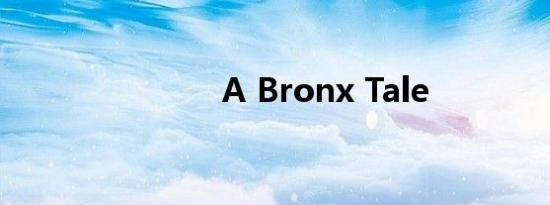 A Bronx Tale