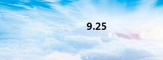 9.25