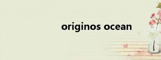 originos ocean