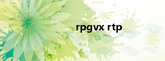 rpgvx rtp