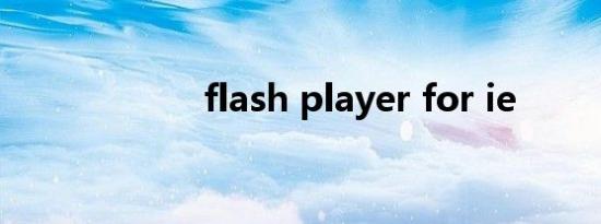 flash player for ie