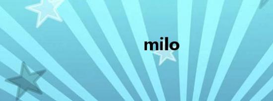 milo