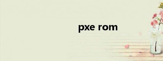 pxe rom