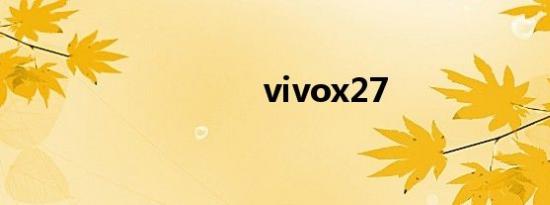 vivox27