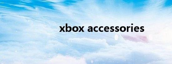 xbox accessories