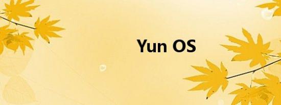 Yun OS